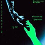DJ Mosin & DJ AP   Frequency 2 150x150 - دانلود پادکست جدید دیجی موسین و دیجی ای پی به نام فرکانس 2